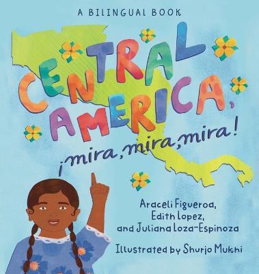 Central America, ¡Mira, Mira, Mira! - Shurjo Mukhi