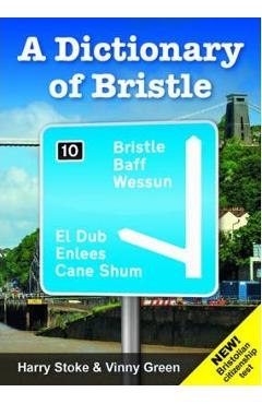 Poza produsului A Dictionary of Bristle - Harry Stoke