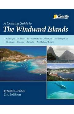 Poza produsului A Cruising Guide to the Windward Islands - Stephen J. Pavlidis