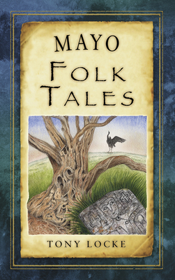 Mayo Folk Tales - Tony Locke