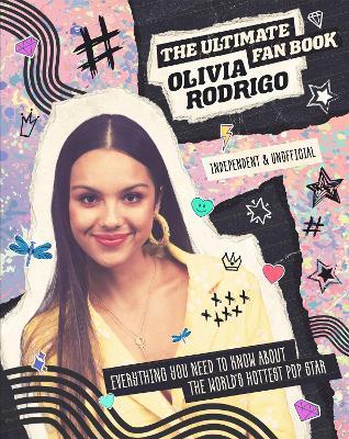 Olivia Rodrigo: The Ultimate Fan Book - Malcolm Croft