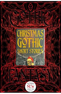 Christmas Gothic Short Stories - Jerrold E. Hogle