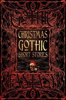 Christmas Gothic Short Stories - Jerrold E. Hogle