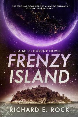 Frenzy Island - Richard E. Rock