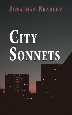 City Sonnets - Jonathan Bradley