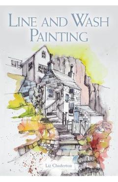 Coperta cărții 'Line and Wash Painting - Liz Chaderton'