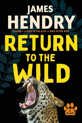 Return to the Wild - James Hendry