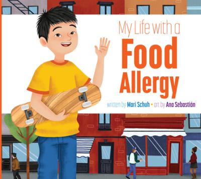 My Life with a Food Allergy - Mari C. Schuh