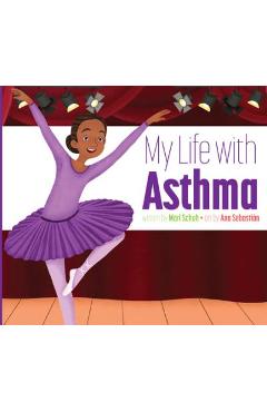Poza produsului My Life with Asthma - Mari C. Schuh