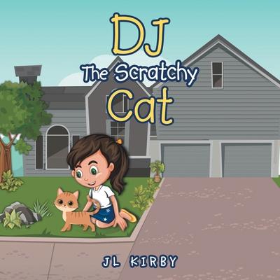 Dj the Scratchy Cat - Jl Kirby