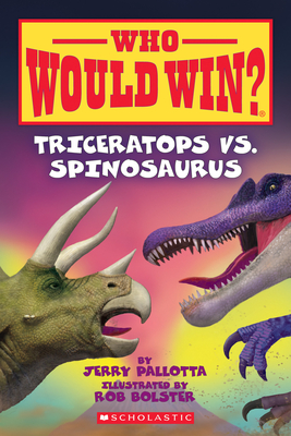 Triceratops vs. Spinosaurus (Who Would Win?) - Jerry Pallotta