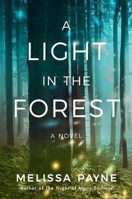 A Light in the Forest - Melissa Payne