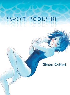 Sweet Poolside - Shuzo Oshimi