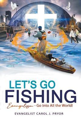 Let's Go Fishing - Carol J. Pryor