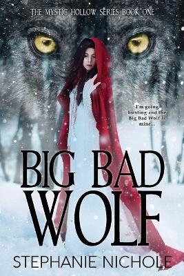 Big Bad Wolf - Stephanie Nichole