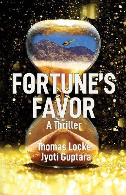 Fortune's Favor: A Thriller - Thomas Locke