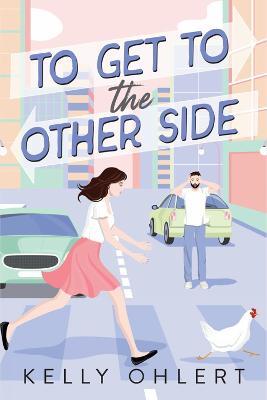 To Get to the Other Side - Kelly Ohlert