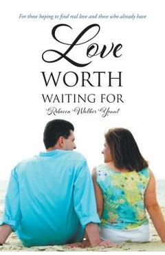 Coperta cărții 'Love Worth Waiting For - Rebecca Walker Yount'