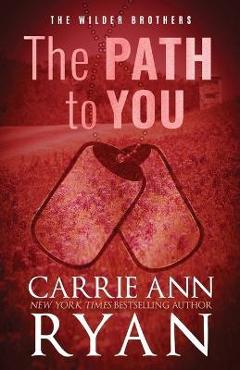 Coperta cărții 'The Path to You - Special Edition - Carrie Ann Ryan'