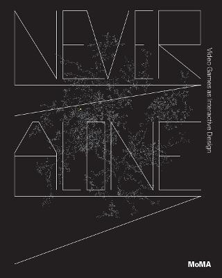 Never Alone: Video Games as Interactive Design - Paola Antonelli