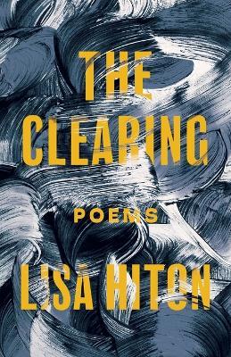 The Clearing - Lisa Hiton