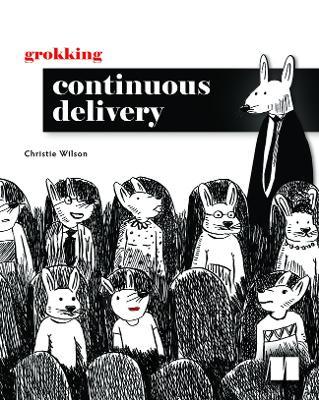 Grokking Continuous Delivery - Christie Wilson