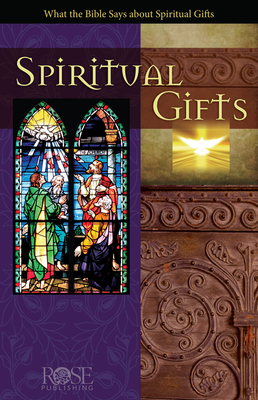 Spiritual Gifts - Rose Publishing