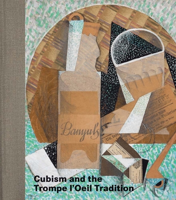 Cubism and the Trompe l'Oeil Tradition - Emily Braun