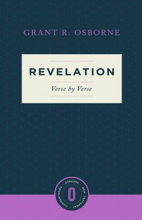 Revelation Verse by Verse - Grant R. Osborne