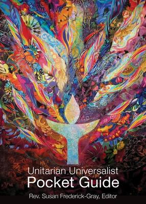 The Unitarian Universalist Pocket Guide: Sixth Edition - Susan Frederick-gray