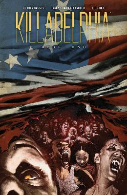 Killadelphia Deluxe Edition, Book One - Rodney Barnes