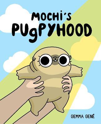 Mochi's Pugpyhood - Gemma Gen�