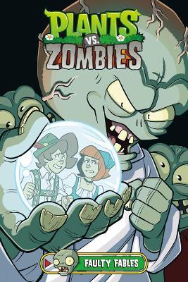Plants vs. Zombies Volume 20: Faulty Fables - Paul Tobin