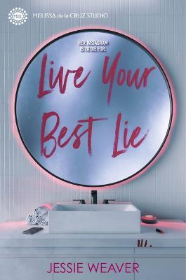 Live Your Best Lie - Jessie Weaver
