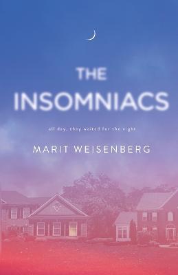 The Insomniacs - Marit Weisenberg