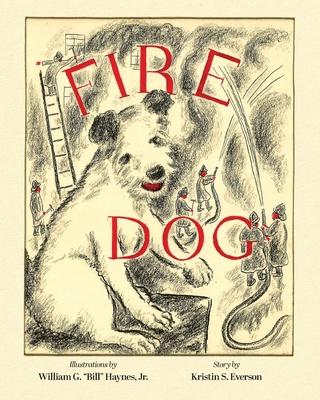 Fire Dog - Kristin S. Everson