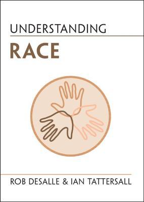 Understanding Race - Rob Desalle
