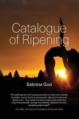 Catalogue of Ripening - Sabrina Guo