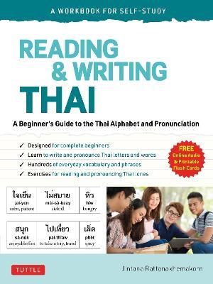 Reading & Writing Thai: A Workbook for Self-Study: A Beginner's Guide to the Thai Alphabet and Pronunciation (Free Online Audio and Printable Flash Ca - Jintana Rattanakhemakorn