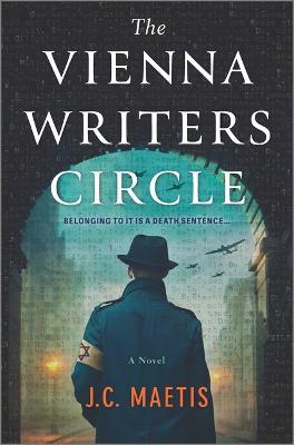 The Vienna Writers Circle: A Historical Fiction Novel - J. C. Maetis