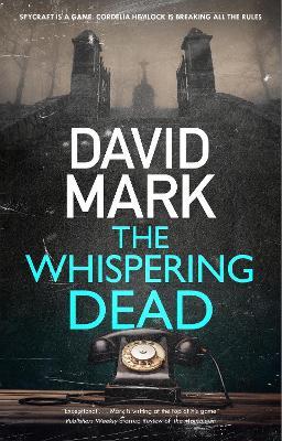 The Whispering Dead - David Mark