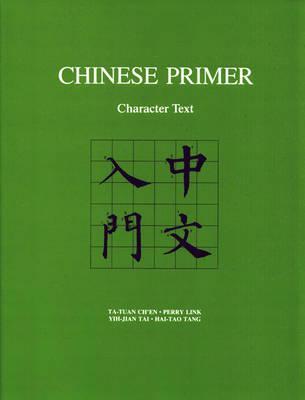 Chinese Primer: Character Text (Pinyin) - Ta-tuan Ch'en