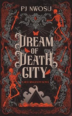 Dream of Death City - Pj Nwosu