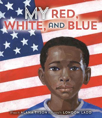 My Red, White, and Blue - Alana Tyson