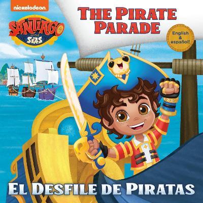 El Desfile de Piratas (Santiago of the Seas) - Lola Parks