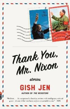 Coperta cărții 'Thank You, Mr. Nixon: Stories - Gish Jen'