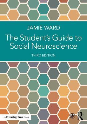 The Student's Guide to Social Neuroscience - Jamie Ward