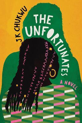 The Unfortunates - J. K. Chukwu