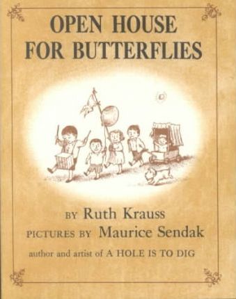 Open House for Butterflies - Ruth Krauss