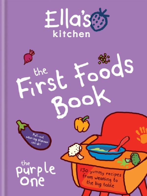 The First Foods Book - Ella's Kitchen